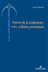 Book cover of Autour de la traduction : voix, rythmes et résonances by Dorothée Cailleux