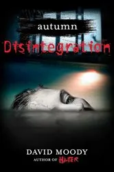 Book cover of Autumn: Disintegration by David Moody