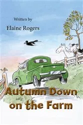 Book cover of Autumn Down on the Farm by Elaine Rogers