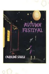 Book cover of Autumn Festival by Caroline Steele