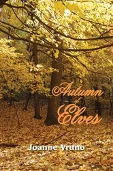 Book cover of Autumn of Elves by Joanne Vruno