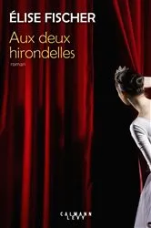 Book cover of Aux deux hirondelles by Elise Fischer