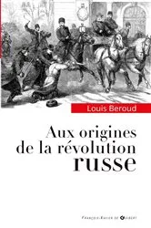 Book cover of Aux origines de la révolution russe by Louis Beroud