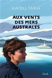 Book cover of Aux vents des mers australes by Katell Faria