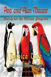 Book cover of Ava and Alan Macaw Search for African Penguins by Jessica Tate