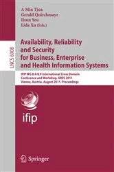 Book cover of Availability, Reliability and Security for Business, Enterprise and Health Information Systems by A Min Tjoa