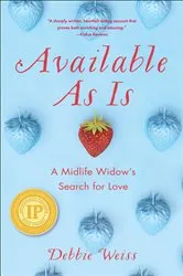 Book cover of Available As Is by Debbie Weiss