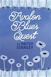 Book cover of Avalon Blue's Quest by Patsy Stanley