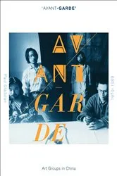 Book cover of 'Avant-garde' Art Groups in China, 1979-1989 by Unknown