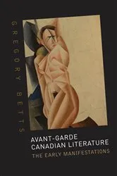 Book cover of Avant-Garde Canadian Literature by Gregory Betts