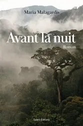 Book cover of Avant la nuit by Maria Malagardis