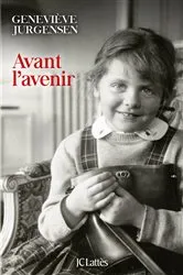 Book cover of Avant l'avenir by Geneviève Jurgensen