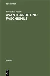 Book cover of Avantgarde und Faschismus by Mechthild Albert