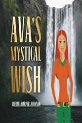 Book cover of Ava's Mystical Wish by Johnson, Thelma, Harper