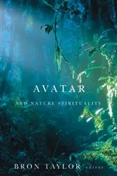 Book cover of Avatar and Nature Spirituality by Bron Taylor