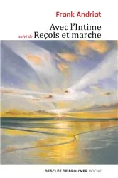 Book cover of Avec l'Intime - suivi de Reçois et marche by Unknown