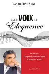 Book cover of Avec voix et éloquence by Jean-Philippe Lafont