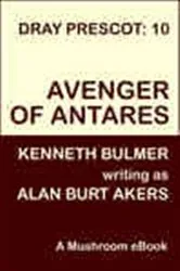 Book cover of Avenger of Antares by Alan Burt Akers