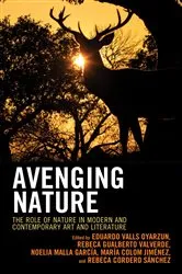 Book cover of Avenging Nature by Eduardo Valls Oyarzun