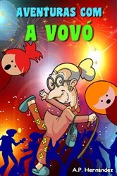 Book cover of Aventuras com a Vovó by A.P. Hernández
