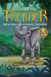 Book cover of Aventuras do elefante Thunder by Erik Daniel Shein