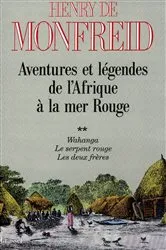 Book cover of Aventures et légendes de l'Afrique à la mer Rouge T02 by Henry de Monfreid