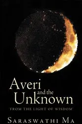 Book cover of Averi and the Unknown by Saraswathi