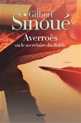 Book cover of Averroès ou le secrétaire du diable by Gilbert Sinoué