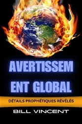 Book cover of Avertissement Global by Bill Vincent