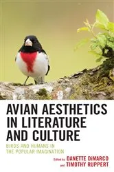 Book cover of Avian Aesthetics in Literature and Culture by Danette DiMarco