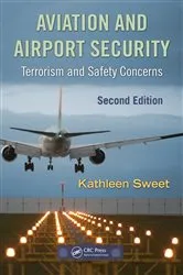 Book cover of Aviation and Airport Security by Kathleen Sweet