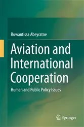Book cover of Aviation and International Cooperation by Ruwantissa Abeyratne