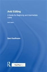 Book cover of Avid Editing (6th ed.) by Sam Kauffmann
