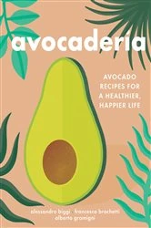 Book cover of Avocaderia by Alessandro Biggi