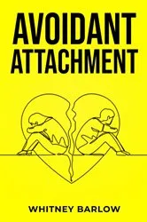 Book cover of AVOIDANT ATTACHMENT by Whitney Barlow