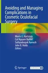 Book cover of Avoiding and Managing Complications in Cosmetic Oculofacial Surgery by Morris E. Hartstein