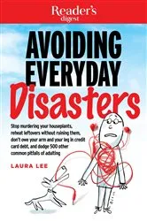 Book cover of Avoiding Everyday Disasters by Laura Lee