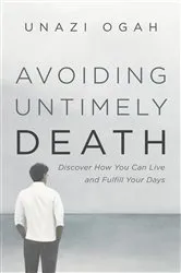 Book cover of Avoiding Untimely Death by Unazi Ogah