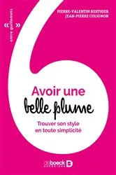 Book cover of Avoir une belle plume (5th ed.) by Jean-Pierre Colignon