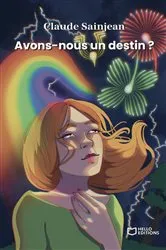 Book cover of Avons-nous un destin ? by Claude Sainjean