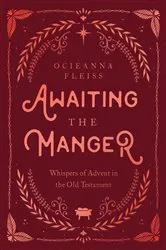 Book cover of Awaiting the Manger by Ocieanna Fleiss