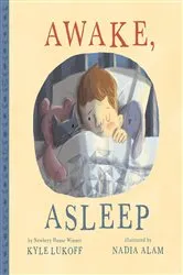 Book cover of Awake, Asleep by Kyle Lukoff