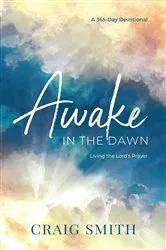 Book cover of Awake in the Dawn by Craig Smith