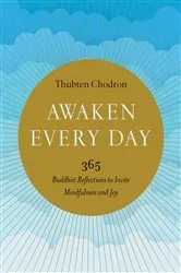 Book cover of Awaken Every Day by Thubten Chodron
