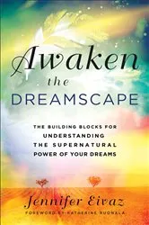 Book cover of Awaken the Dreamscape by Jennifer Eivaz