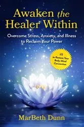 Book cover of Awaken the Healer Within by MarBeth Dunn