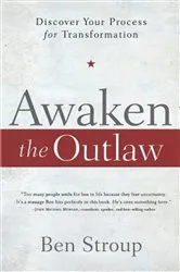 Book cover of Awaken the Outlaw by Ben Stroup