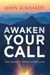 Book cover of Awaken Your Call by John Eckhardt