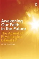 Book cover of Awakening our Faith in the Future by Peter T. Dunlap