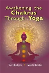Book cover of Awakening the Chakras through Yoga by Unknown